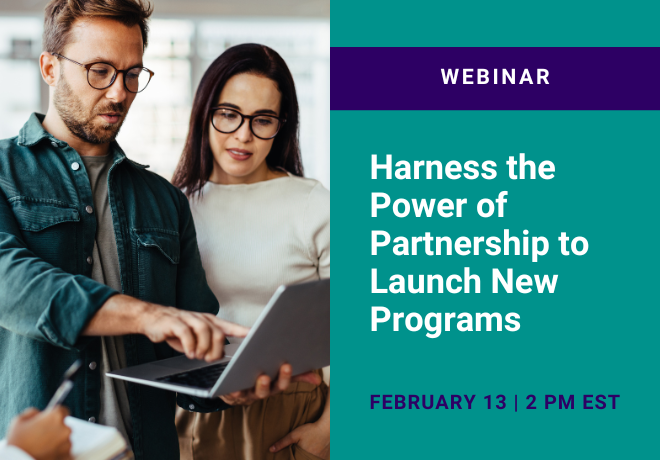 Harness the Power of Partnership to Launch New Programs