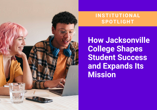 How Jacksonville College Shapes Student Success and Expands Its Mission