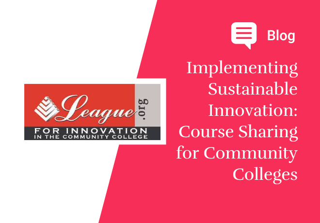 Implementing Sustainable Innovation Course Sharing for Community Colleges