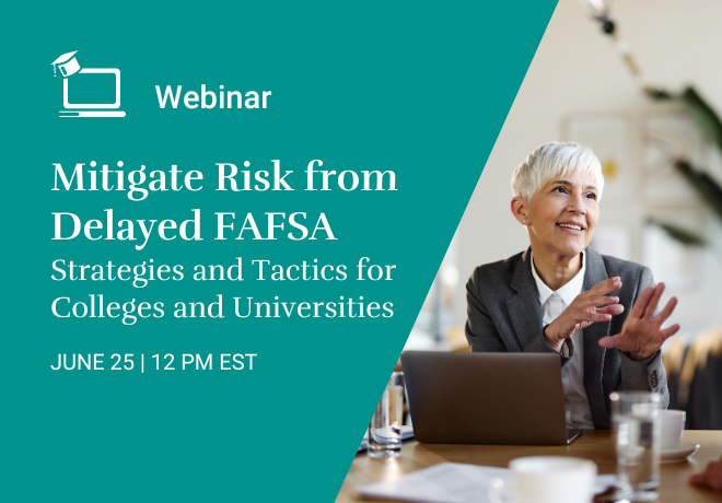 Mitigate Risk from Delayed FAFSA