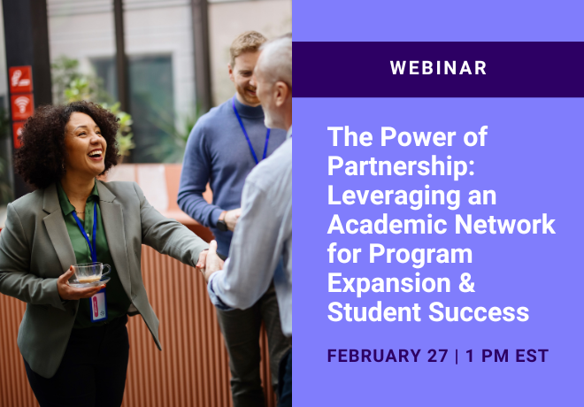 The Power of Partnership Leveraging an Academic Network for Program Expansion & Student Success